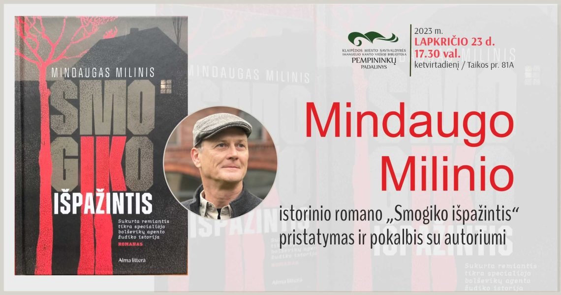 Mindaugo Milinio istorinio romano „Smogiko išpažintis“ pristatymas