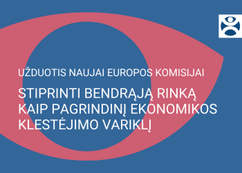 uzduotis-naujai-europos-komisijai-–-stiprinti-bendraja-rinka-kaip-pagrindini-ekonomikos-klestejimo-varikli