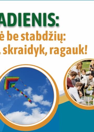 ŠEIMADIENIS: „Vaikystė be stabdžių: skaityk, skraidyk, ragauk!“