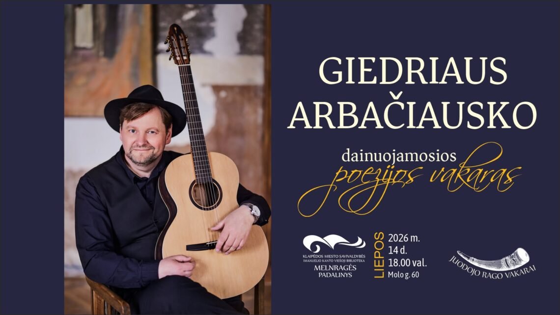 Giedriaus Arbačiausko dainuojamosios poezijos vakaras